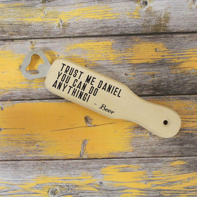 Trust Me Wooden Bottle Opener