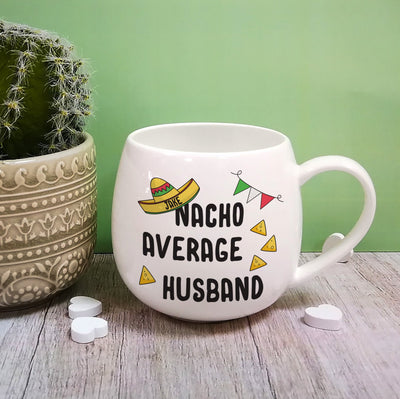 Nacho Average Husband Mug