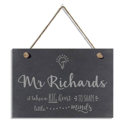 Teachers Shape Little Minds Slate Hanging Sign